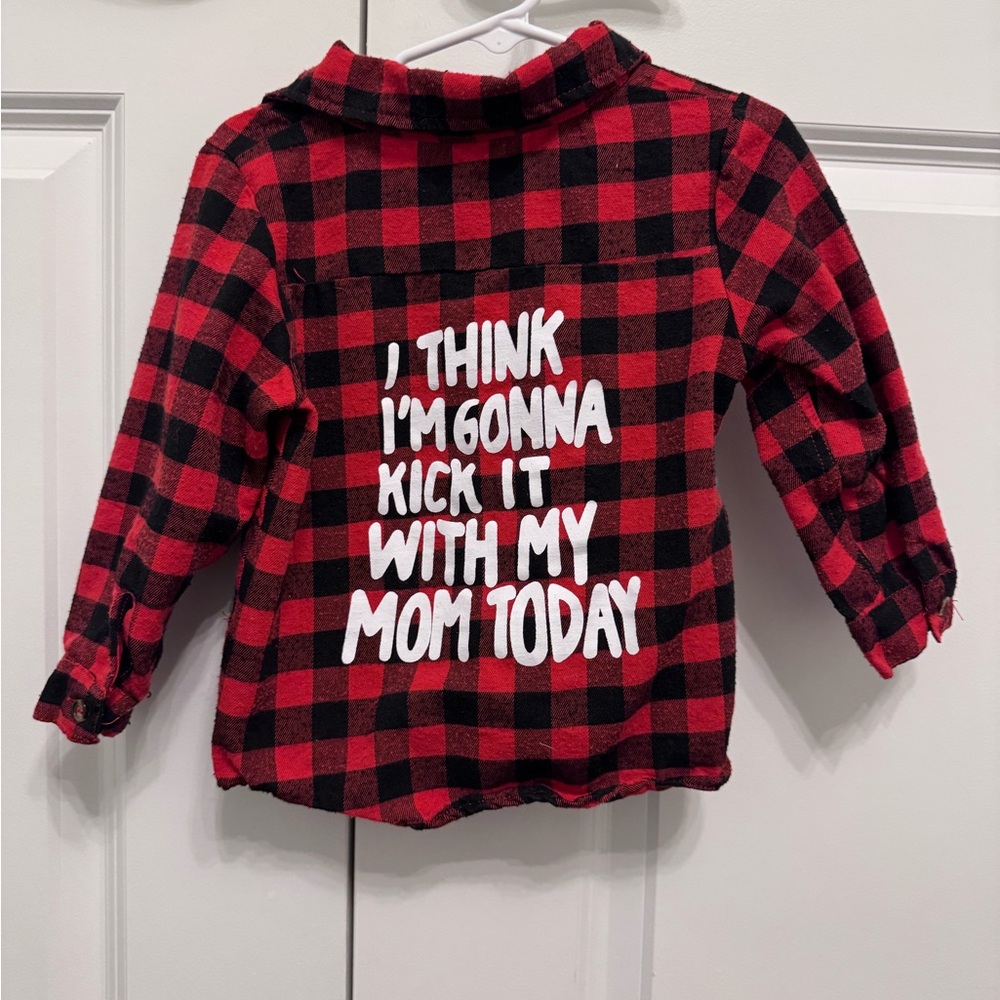 Red Plaid Flannel Shirt “I think I’m going to Kick it with my Mom today.”